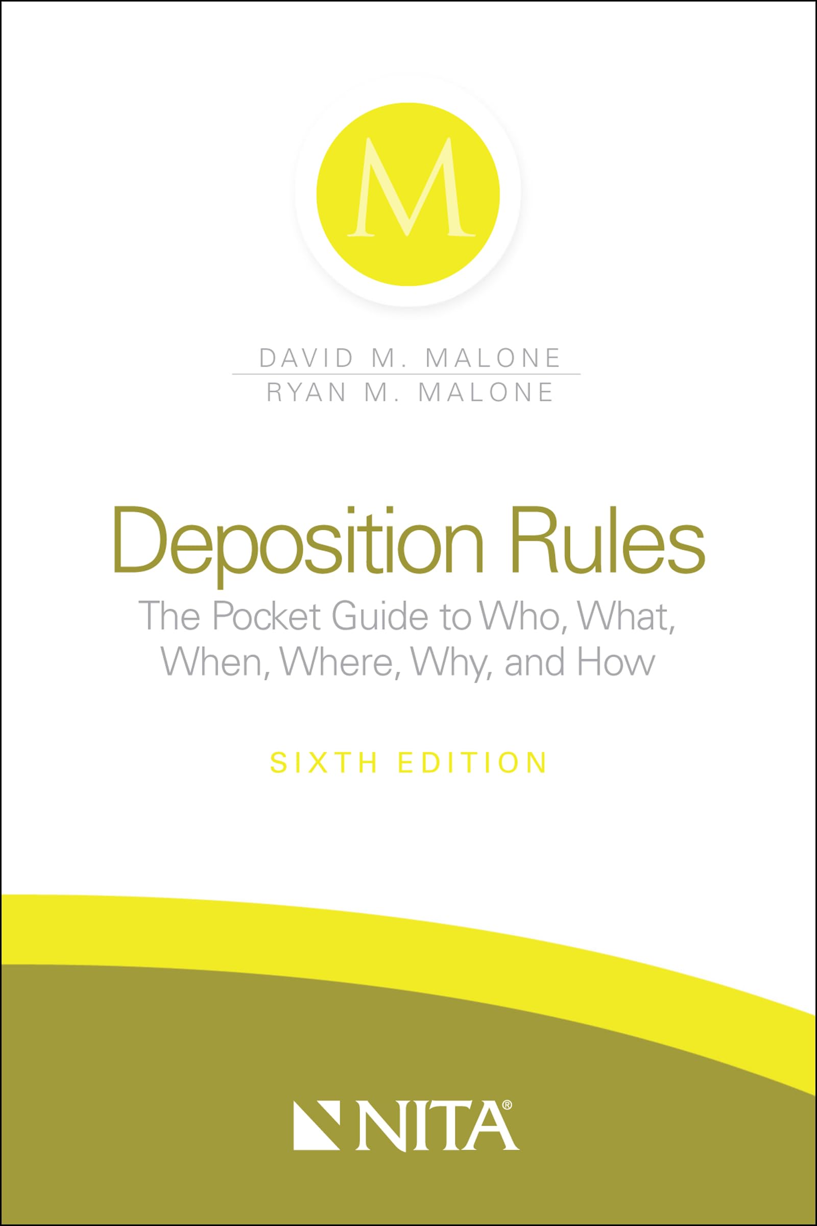 Deposition Rules: The Pocket Guide to Who, What, When, Where, Why, and How (Nita) book