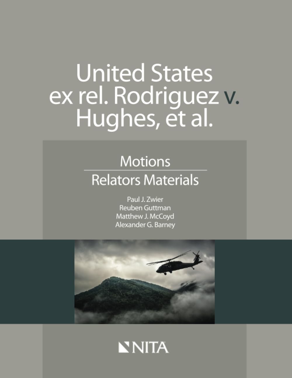 United States Ex Rel. Rodriguez V. Hughes, Et. Al.: Motions, Relators Materials (Nita) Contemporary literature