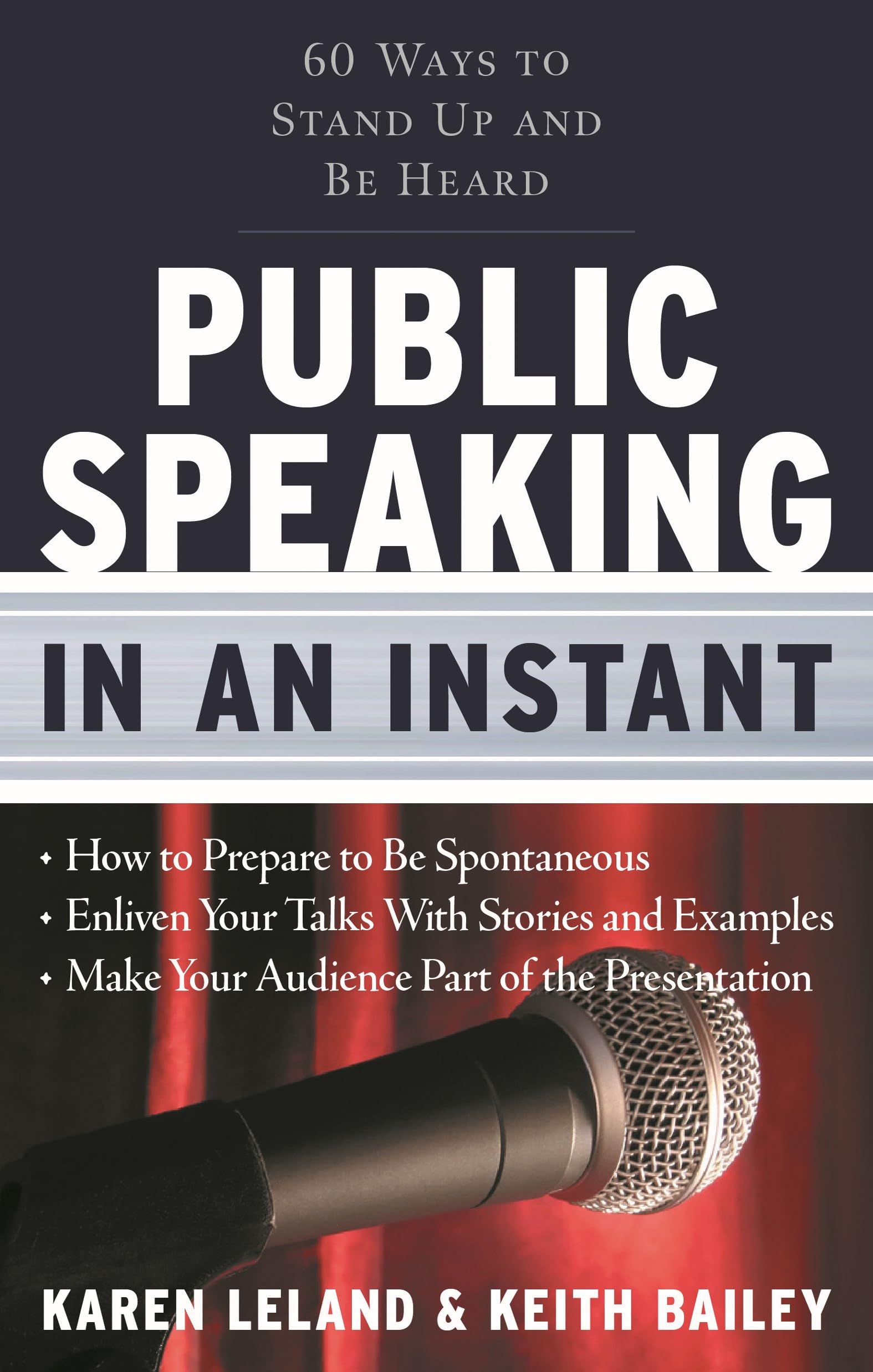 Public Speaking in an Instant: 60 Ways to Stand Up and Be Heard Business, Finance & Career