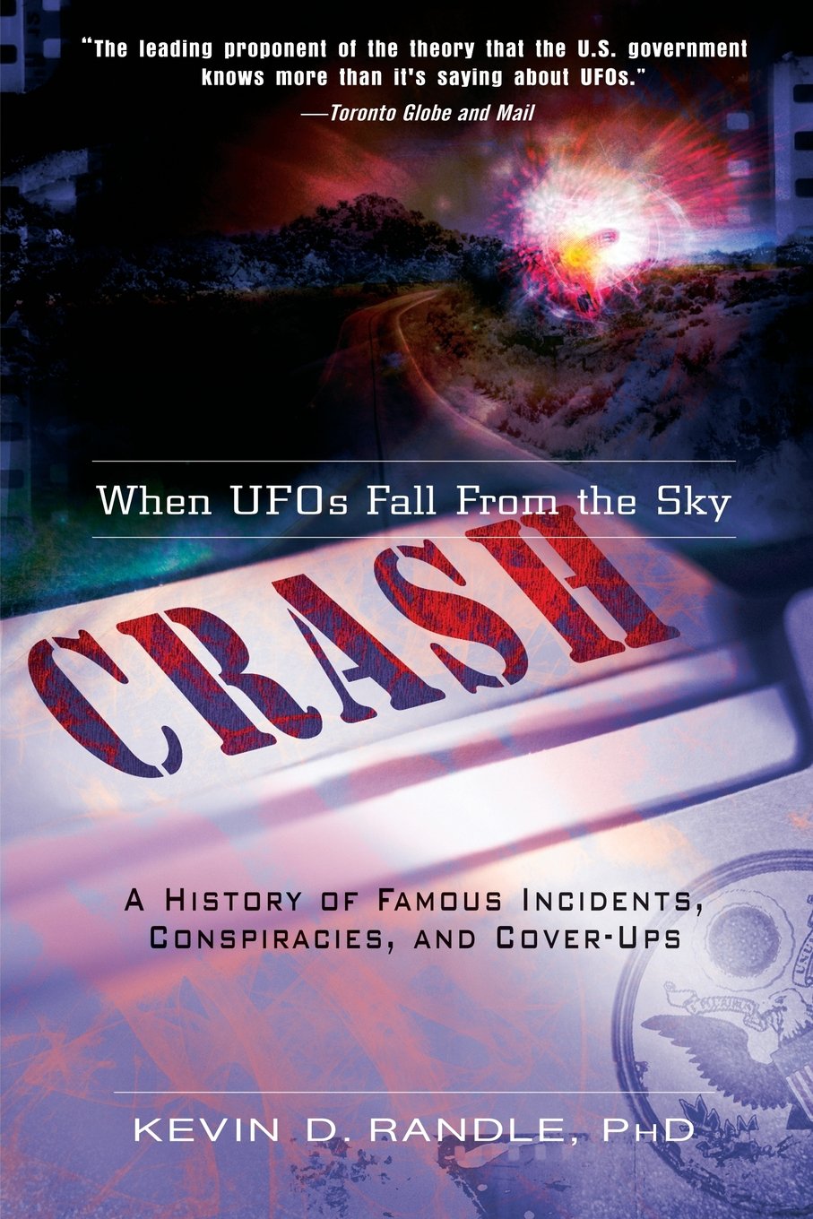 Crash: When UFOs Fall From the Sky--A History of Famous Incidents, Conspiracies, and Cover-Ups Social Sciences