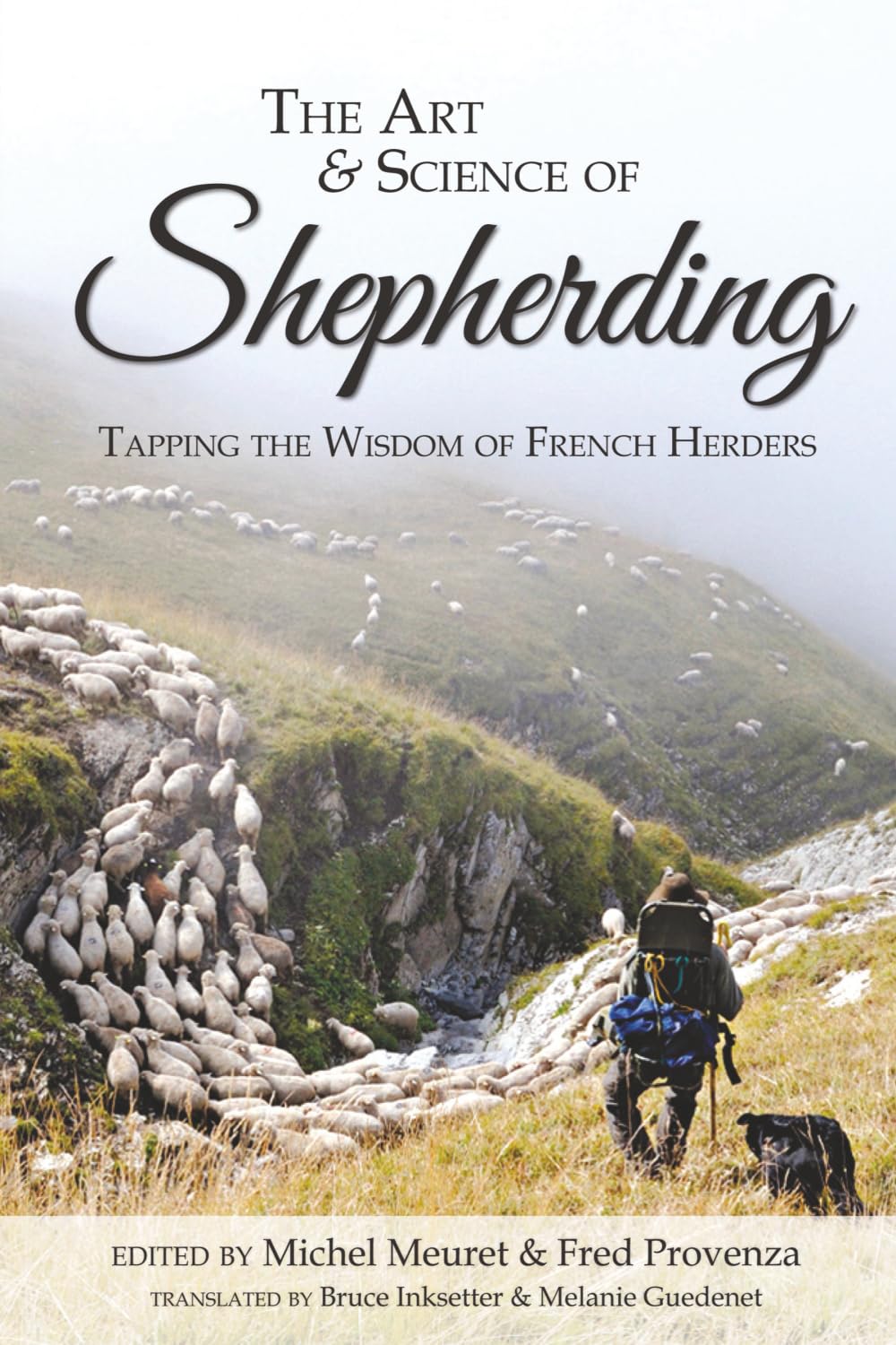 The Art and Science of Shepherding: Tapping the Wisdom of French Herders Business, Finance & Career
