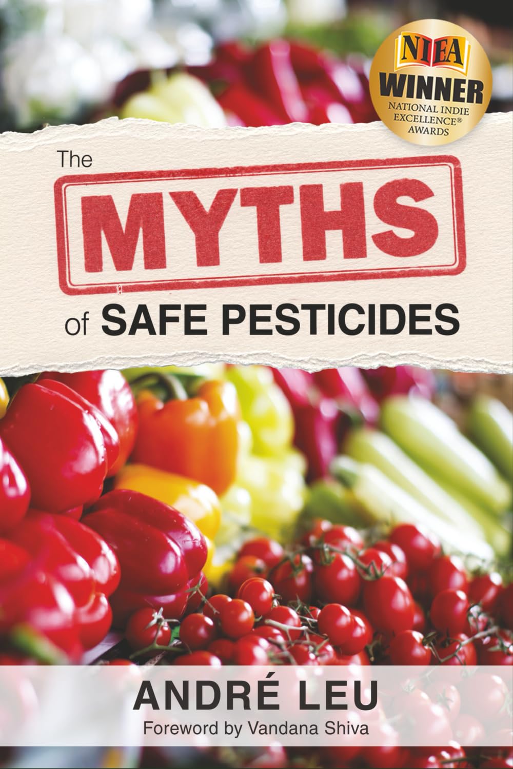 Leu, A: The Myths of Safe Pesticides Business, Finance & Career