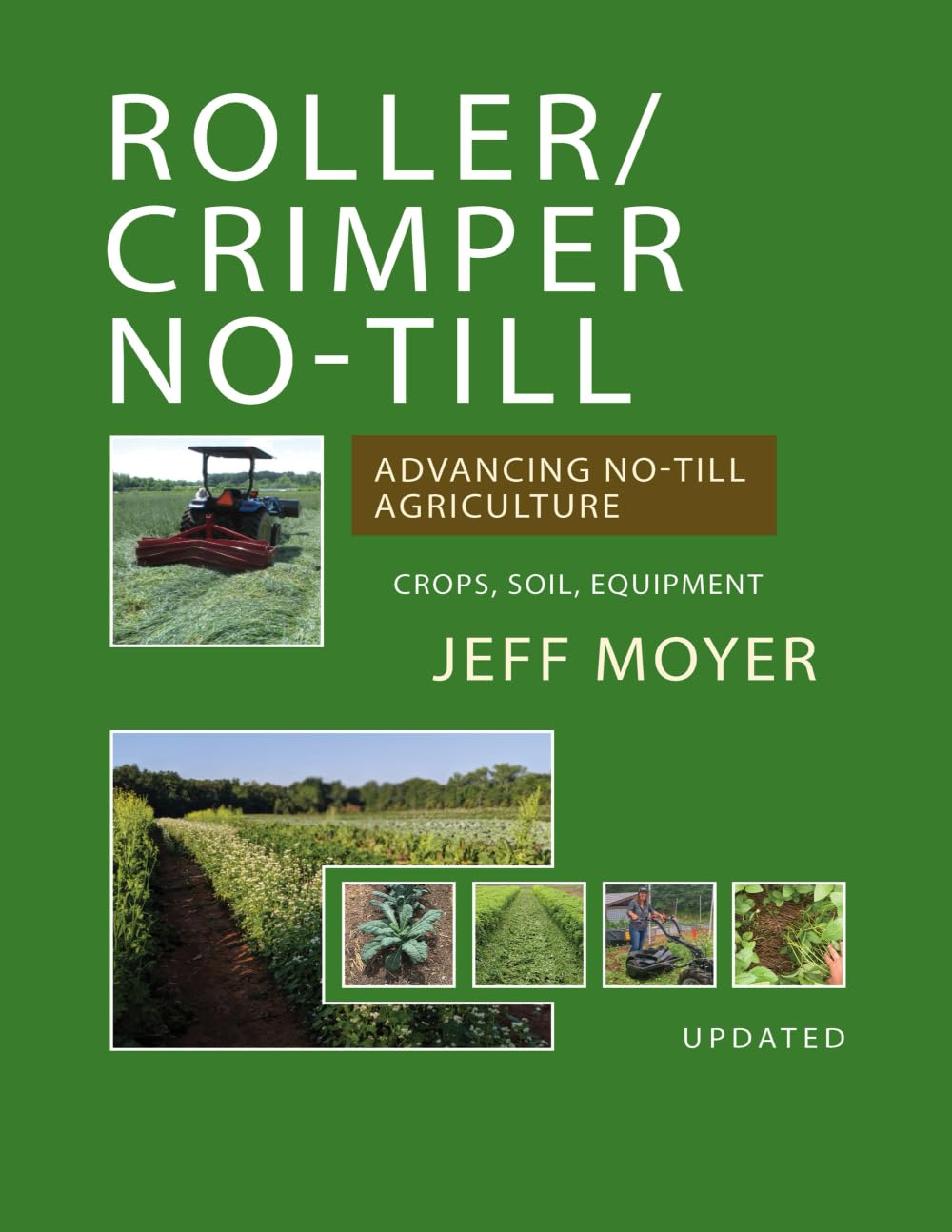 Roller/Crimper No-Till: Advancing No-Till Agriculture Mathematics