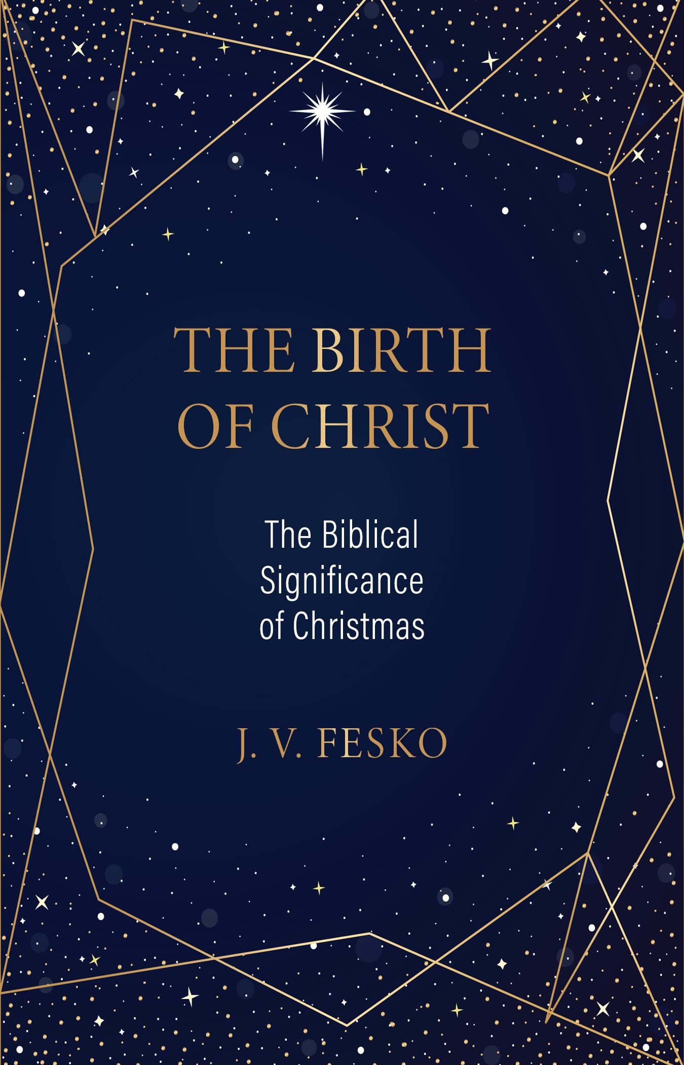 The Birth of Christ: The Biblical Significance of Christmas Religion & Esotericism