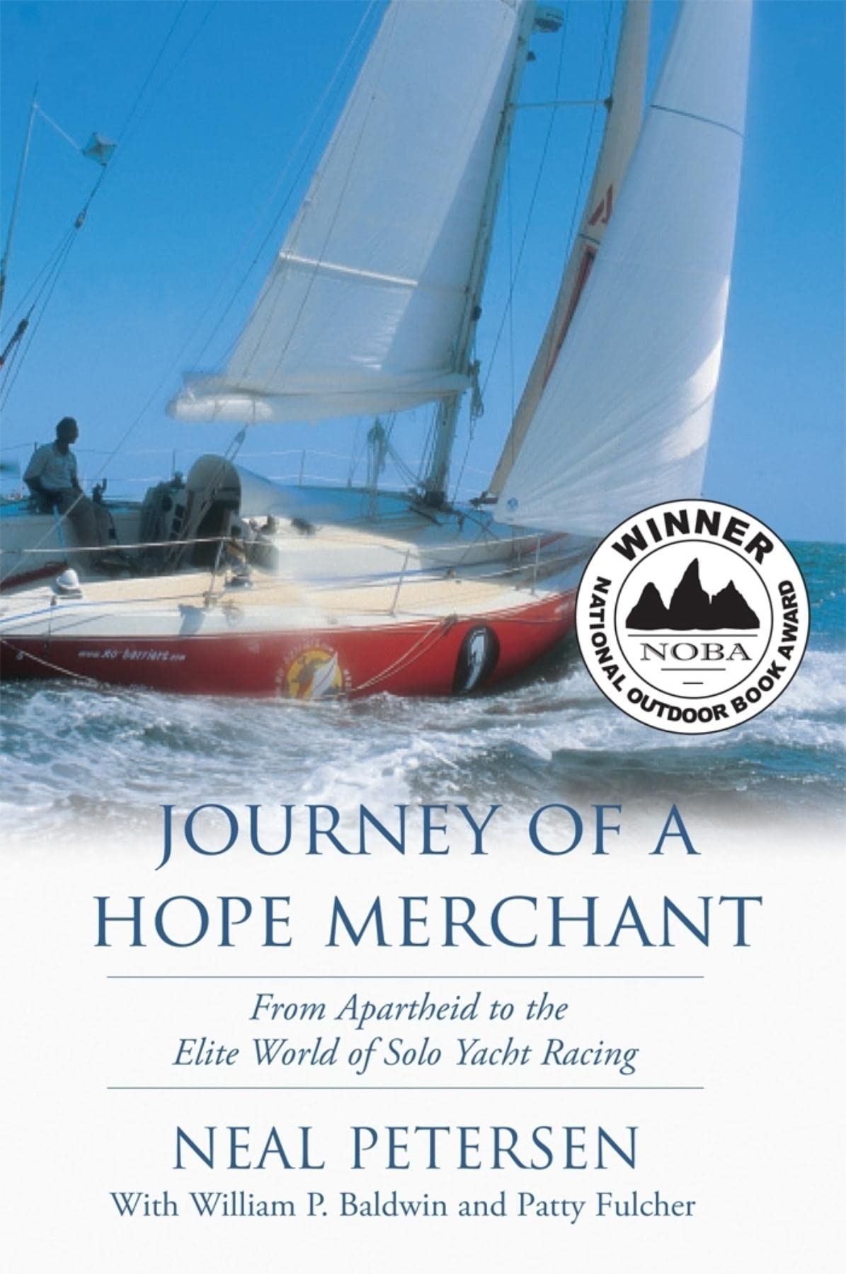 Journey of a Hope Merchant: From Apartheid to the Elite World of Solo Yacht Racing Sports Books