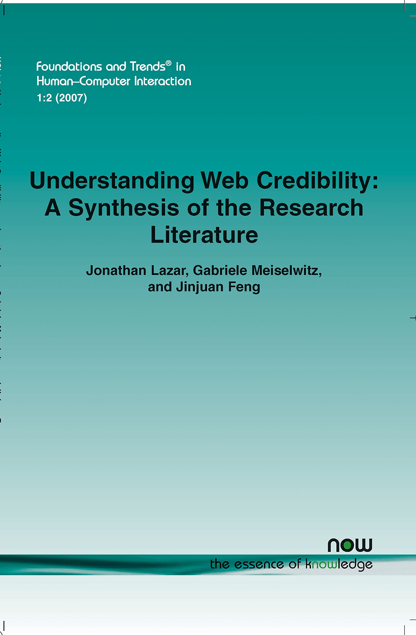 Understanding Web Credibility: A Synthesis of the Research Literature book