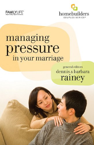 Managing Pressure in Your Marriage (Homebuilders) Books