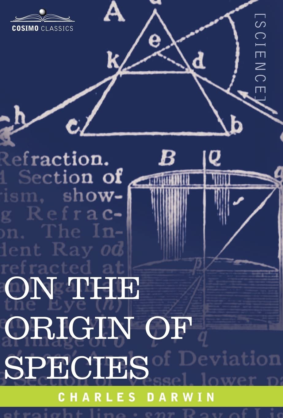 On the Origin of Species: By Means of Natural Selection or the Preservation of Favored Races in the Struggle for Life Natural Sciences