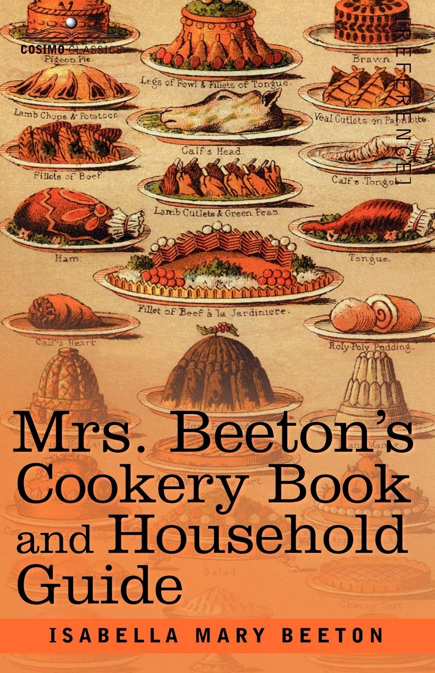 Mrs. Beeton's Cookery Book and Household Guide Classics