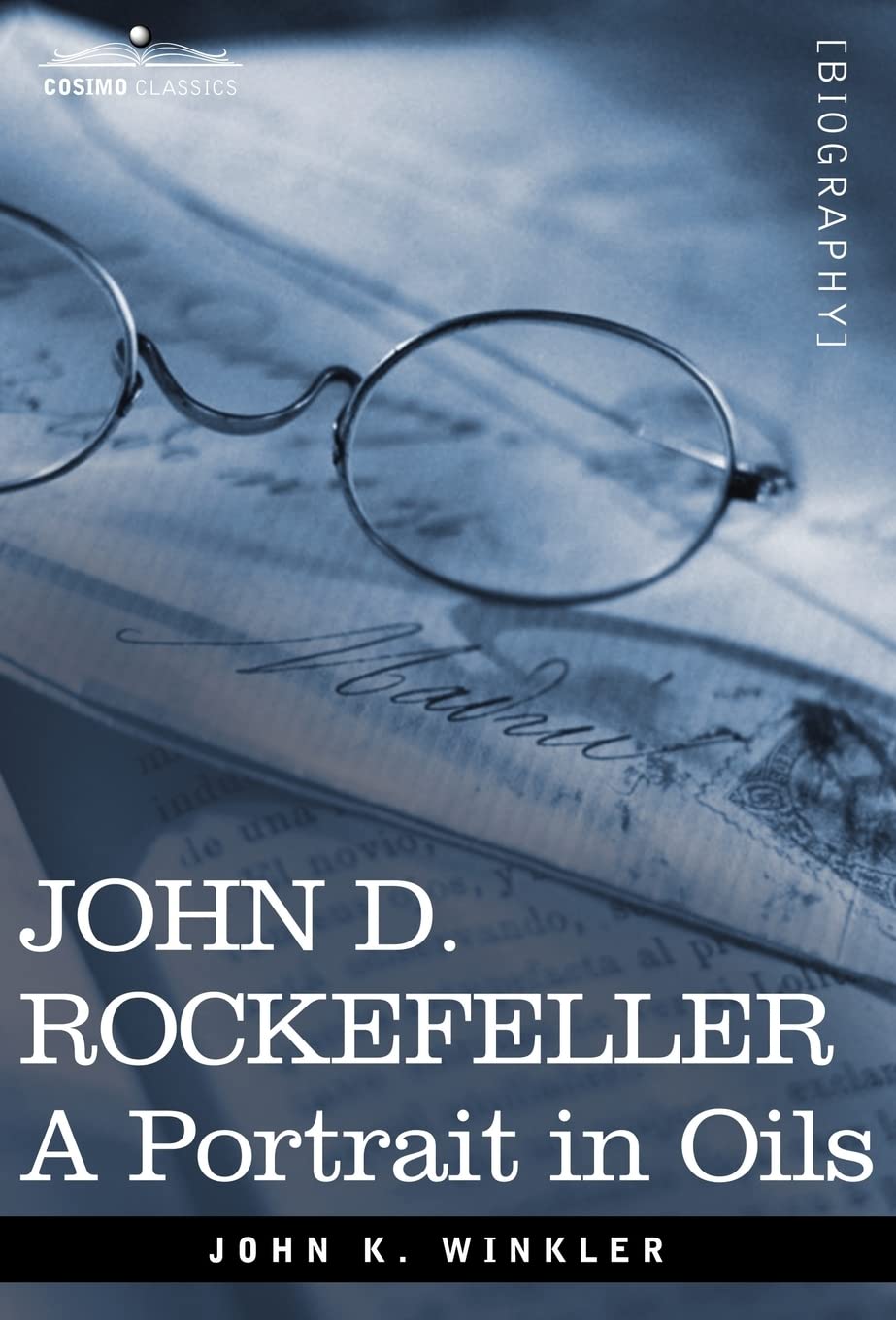 John D. RockeFeller: A Portrait in Oils book