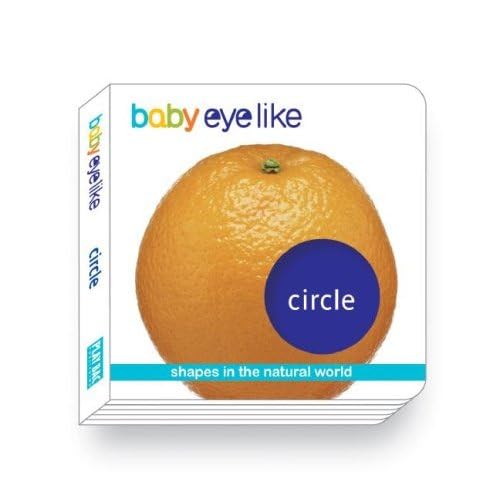 Circle: Shapes in the Natural World (Baby Eyelike) Parents & Children