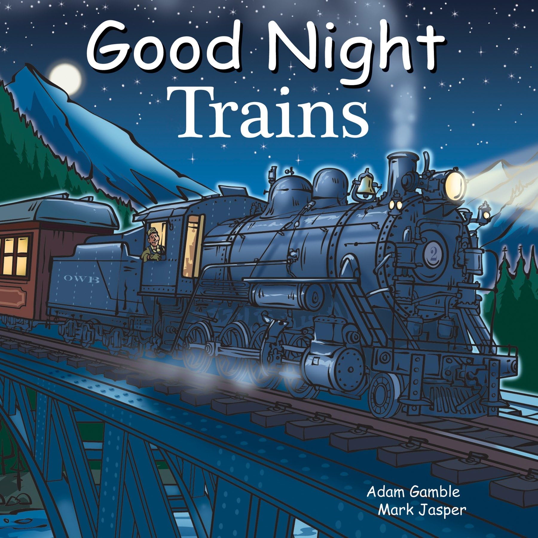 Good Night Trains (Good Night Our World) Parents & Children