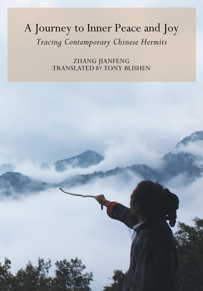 A Journey to Inner Peace and Joy: Tracing Contemporary Chinese Hermits Philosophy
