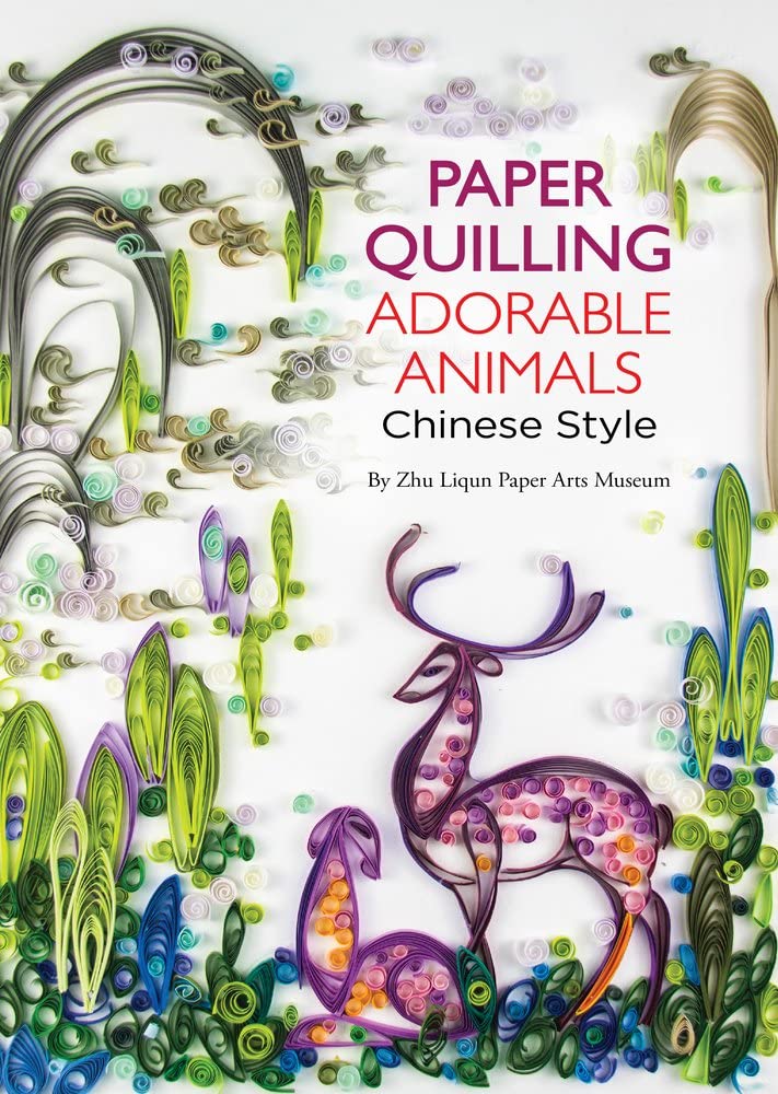 Paper Quilling Adorable Animals Chinese Style Social Sciences