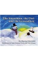 The Snowman, the Owl, and the Groundhog book