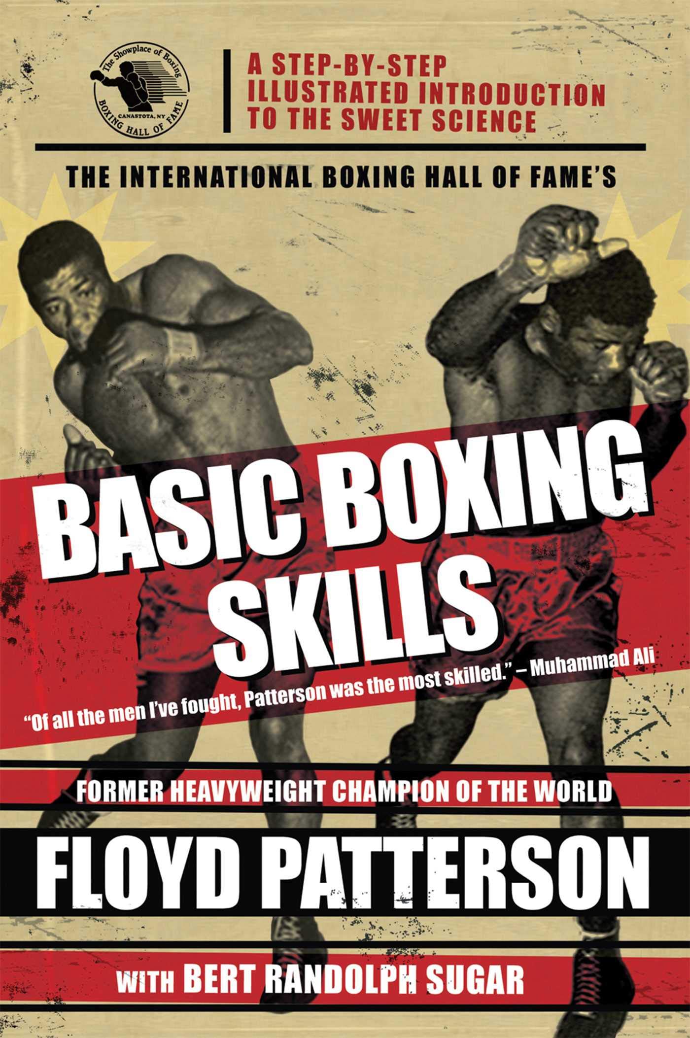 The International Boxing Hall of Fame's Basic Boxing Skills: A Step-by-step Illustrated Introduction to the Sweet Science Leisure & Fun