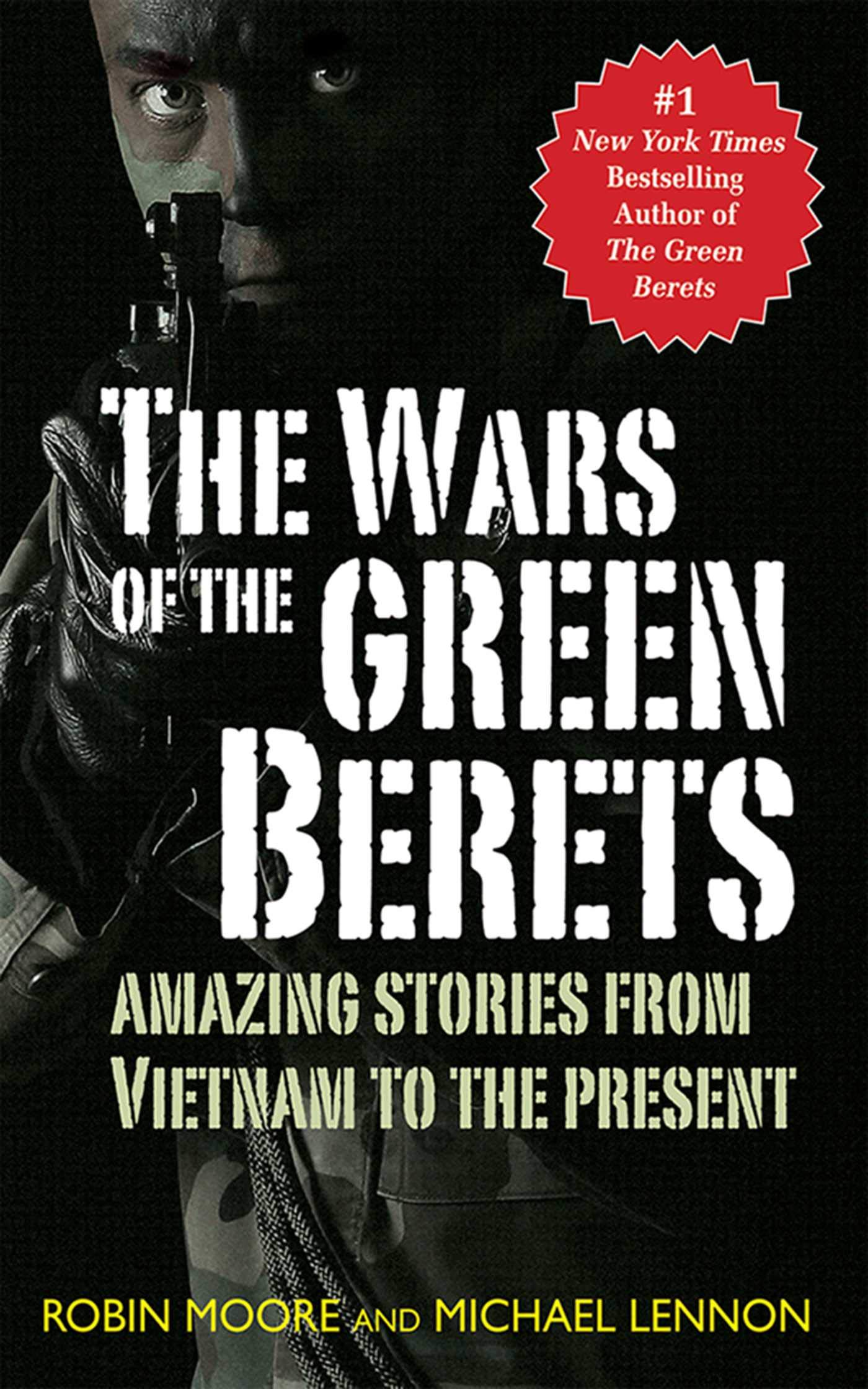 The Wars of the Green Berets: Amazing Stories from Vietnam to the Present Day Contemporary literature Books