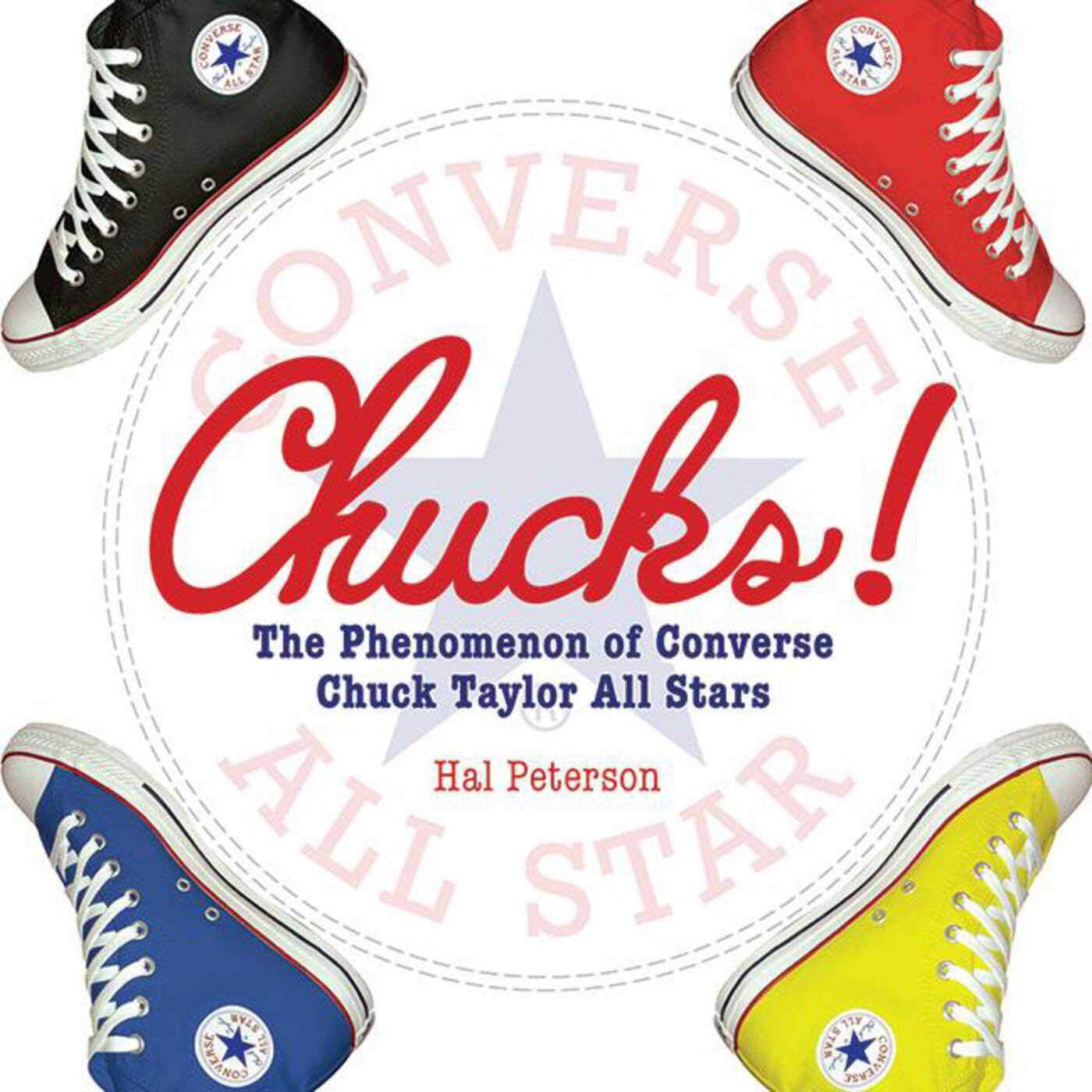 Chucks: The Phenomenon of Converse: Chuck Taylor All Stars Books
