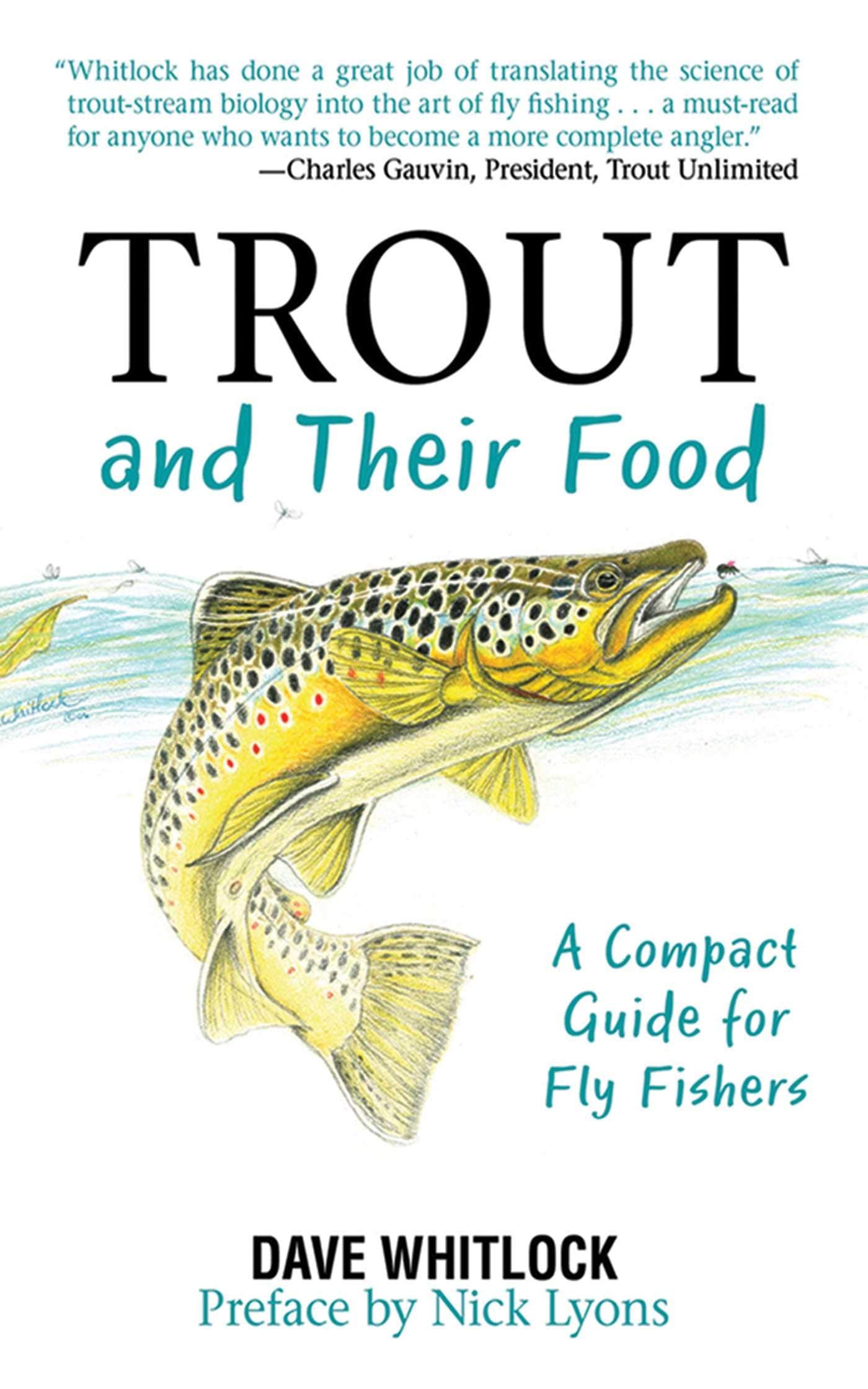 Trout and Their Food: A Compact Guide for Fly Fishers Geology & Geography