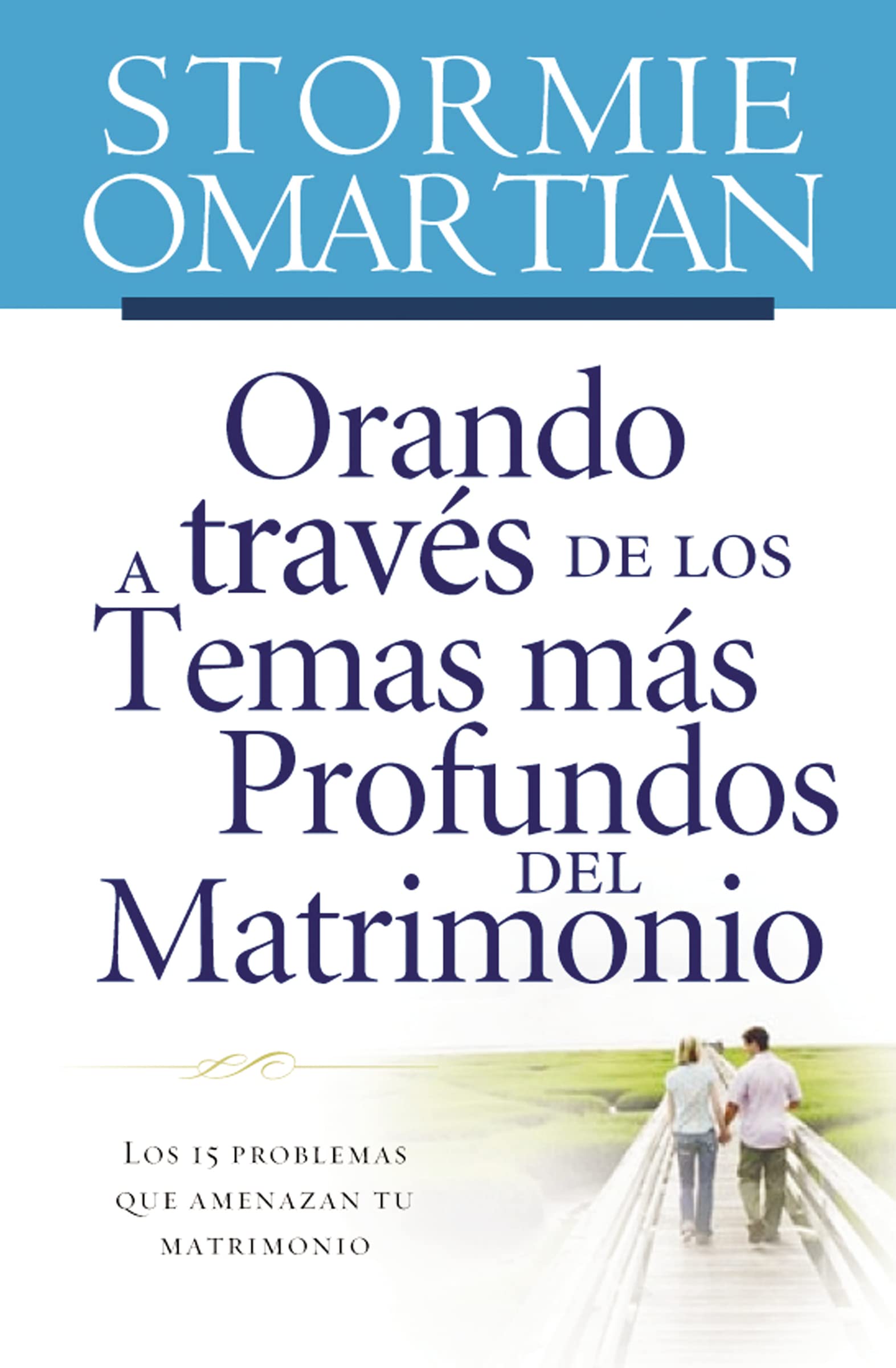 La Orando a Trav¿¿s de Los Temas M¿¿s Profundos del Matrimonio Partnership & Love