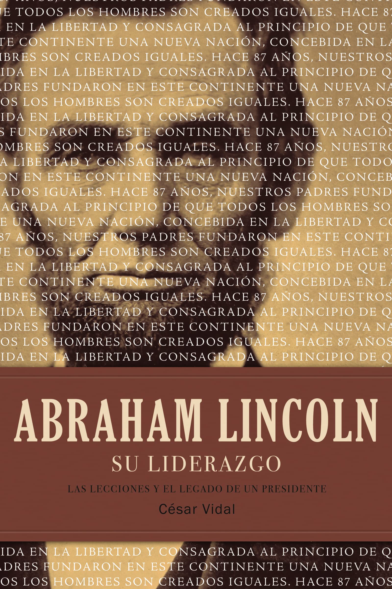 Abraham Lincoln su liderazgo: Las lecciones y el legado de un presidente book