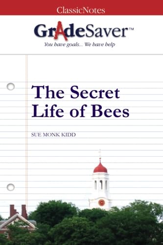 GradeSaver (TM) ClassicNote The Secret Life of Bees: Study Guide book