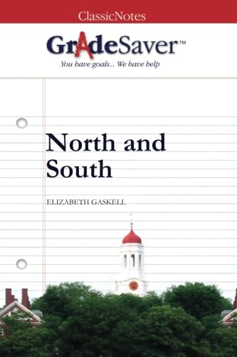 GradeSaver (TM) ClassicNotes: North and South Study Guides