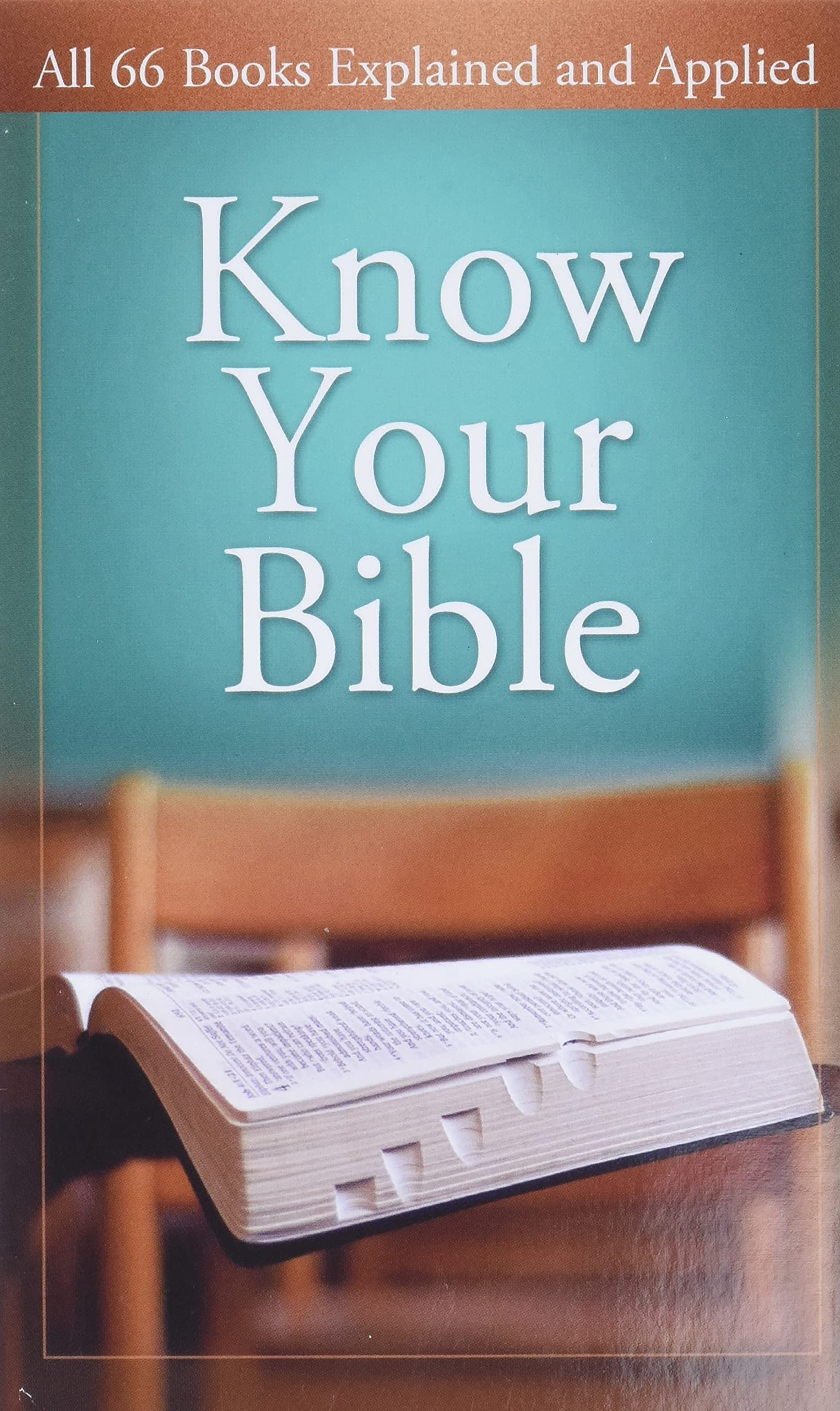 Know Your Bible: All 66 Books Explained and Applied (Value Books Value Books) Social Sciences