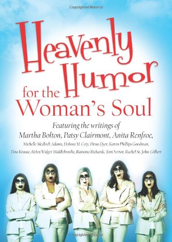 Heavenly Humor for a Woman's Soul Essays & Short Stories