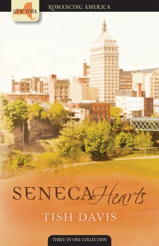 Seneca Hearts: The Past Helps Set Three Romances Free (Romancing America) Religion & Esotericism