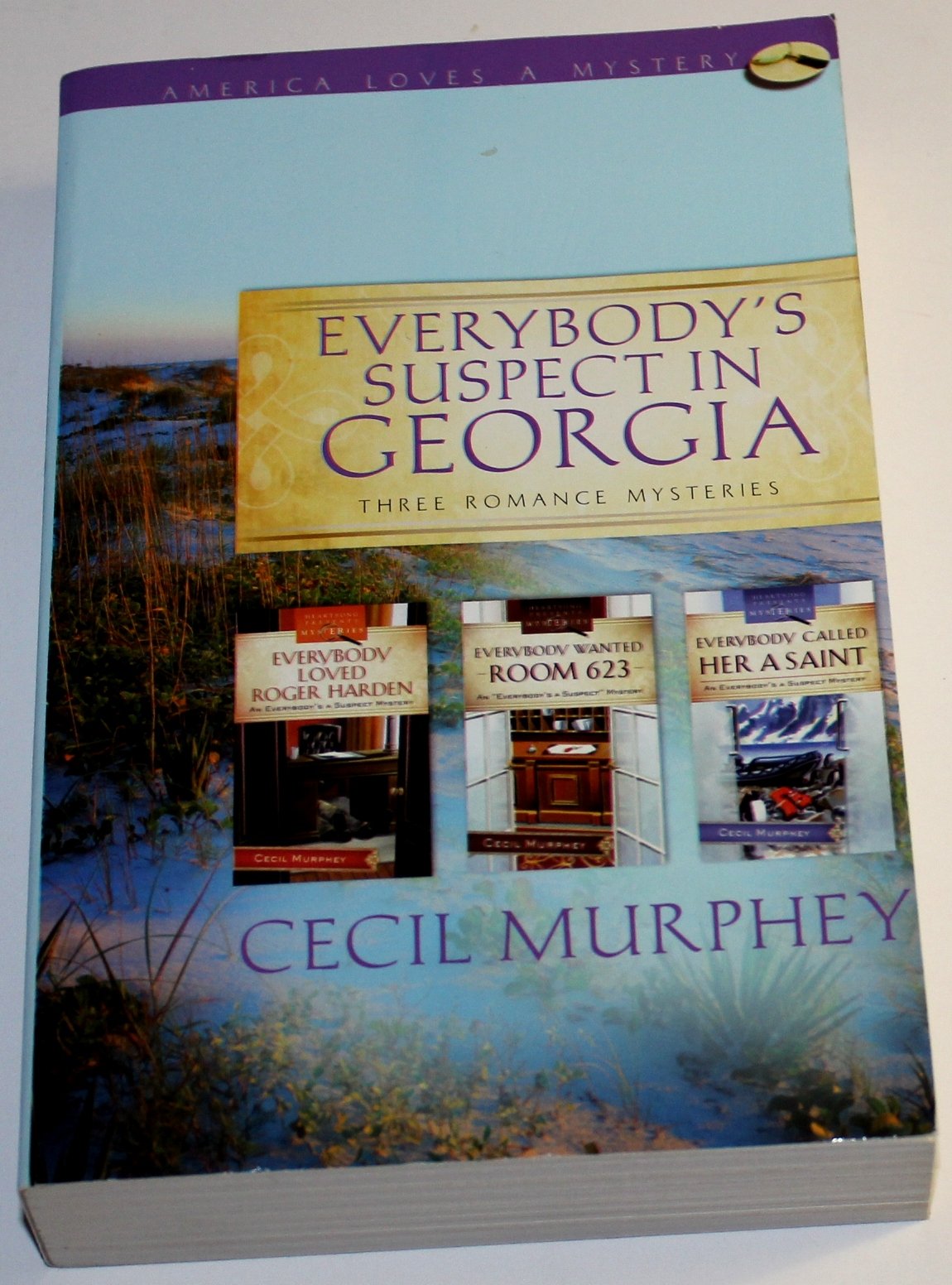 Everybody's Suspect in Georgia: Three Romance Mysteries : Everyboyd Loved Roger Harden / Everybody Wanted Room 623 / Everybody Called Her a Saint (Heartsong Presents: Mysteries) Religion & Esotericism