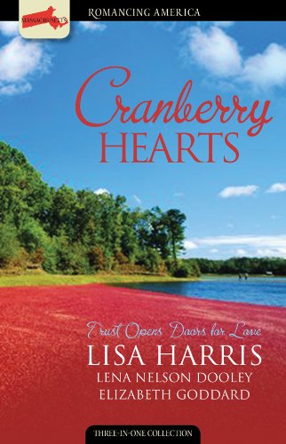 Cranberry Hearts: Trust Opens Doors to Love: Trust Opens Doors of Love (Romancing America) Religion & Esotericism