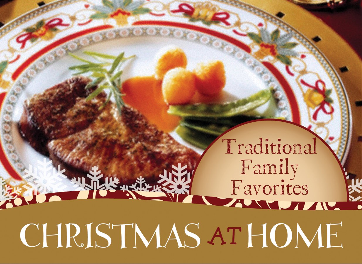 Christmas at Home: Traditional Family Favorites Cooking & Enjoying