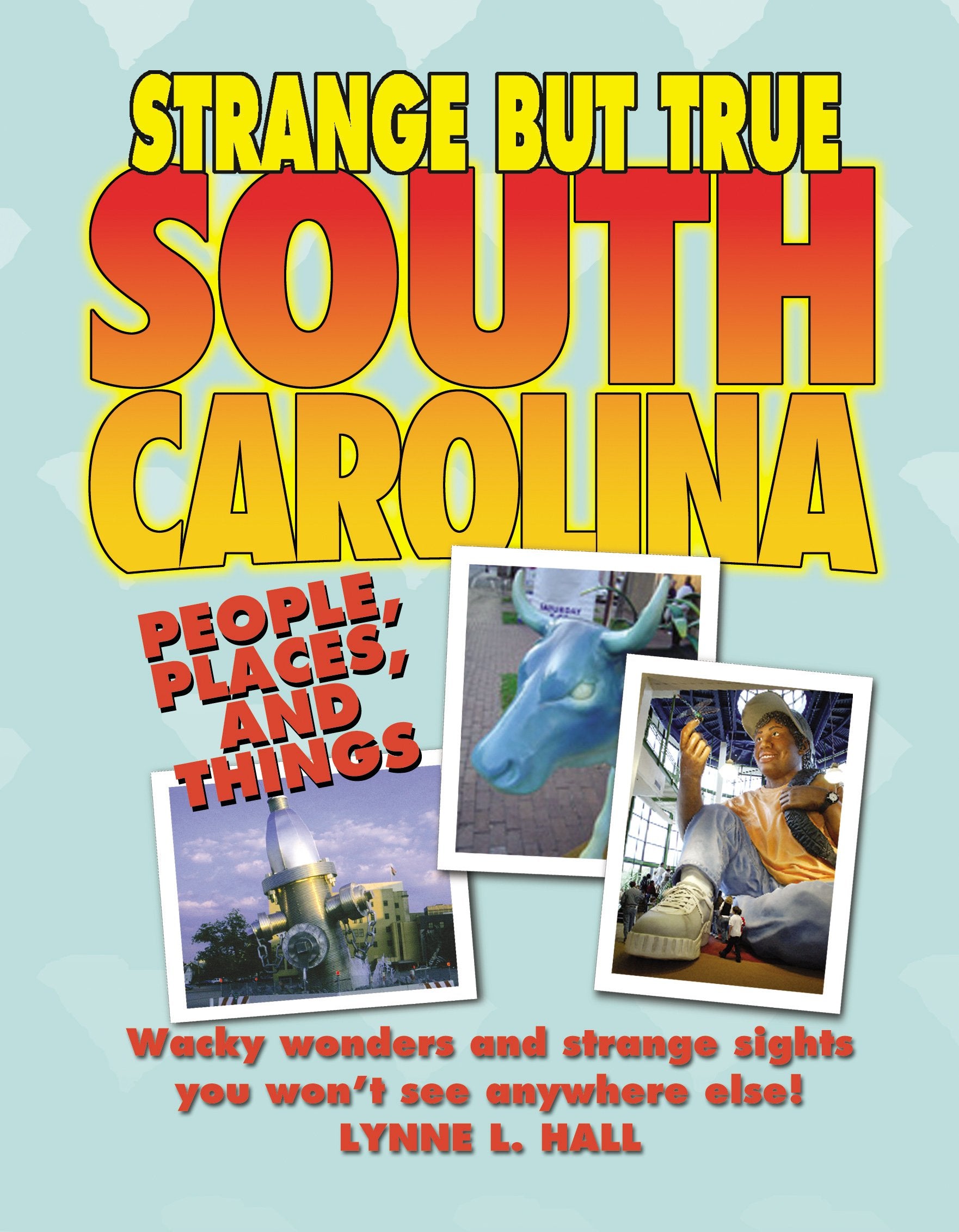 Strange But True South Carolina Books