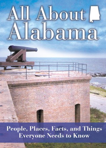 All about Alabama: People, Places, Facts, and Things Everyone Needs to Know Books