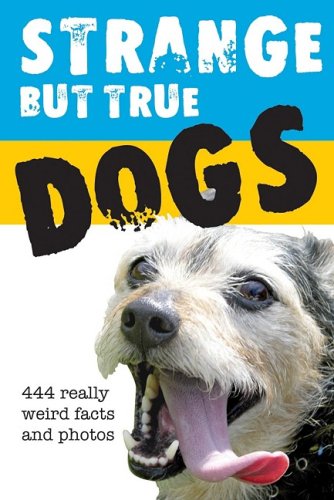 Strange But True Dogs Books