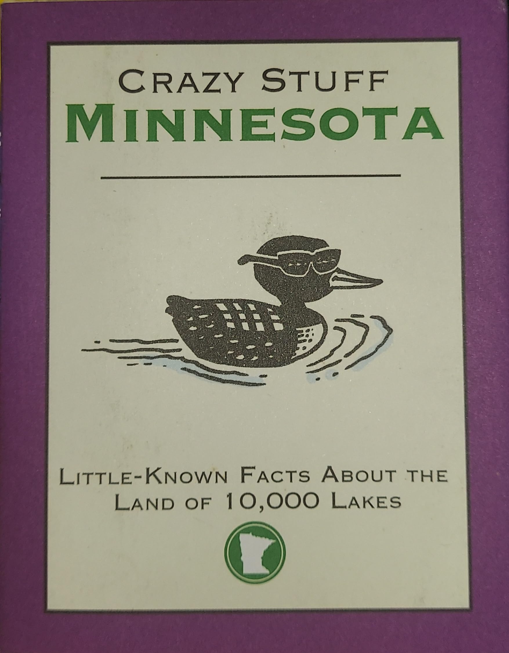 Crazy Stuff Minnesota: Little-Known Facts About the Land of 10,000 Lakes Books