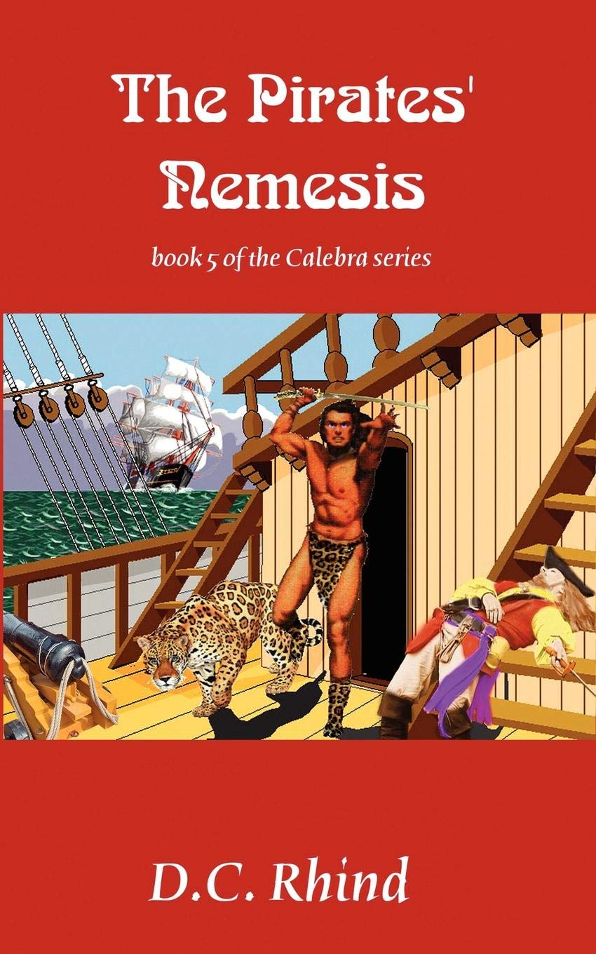 The Pirates' Nemesis - Book 5 of the Calebra Series Action & Adventure