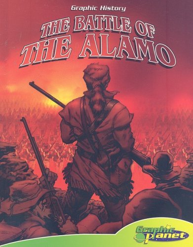 The Battle of the Alamo (Graphic History) Non-fiction