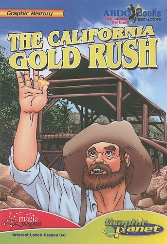 The California Gold Rush (Graphic History) Non-fiction