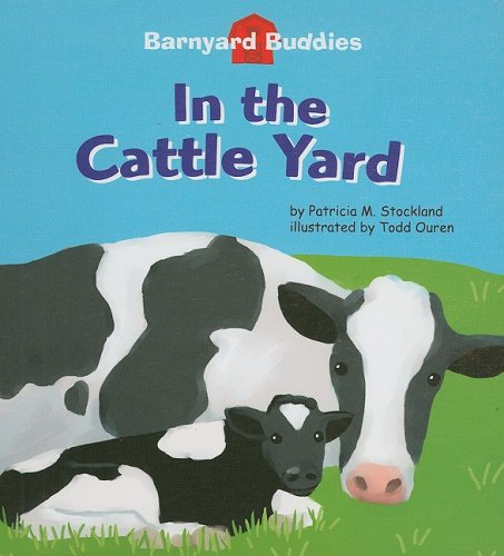 In the Cattle Yard (Barnyard Buddies) Non-fiction
