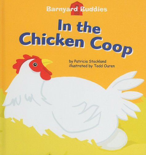 In the Chicken Coop (Barnyard Buddies) Non-fiction