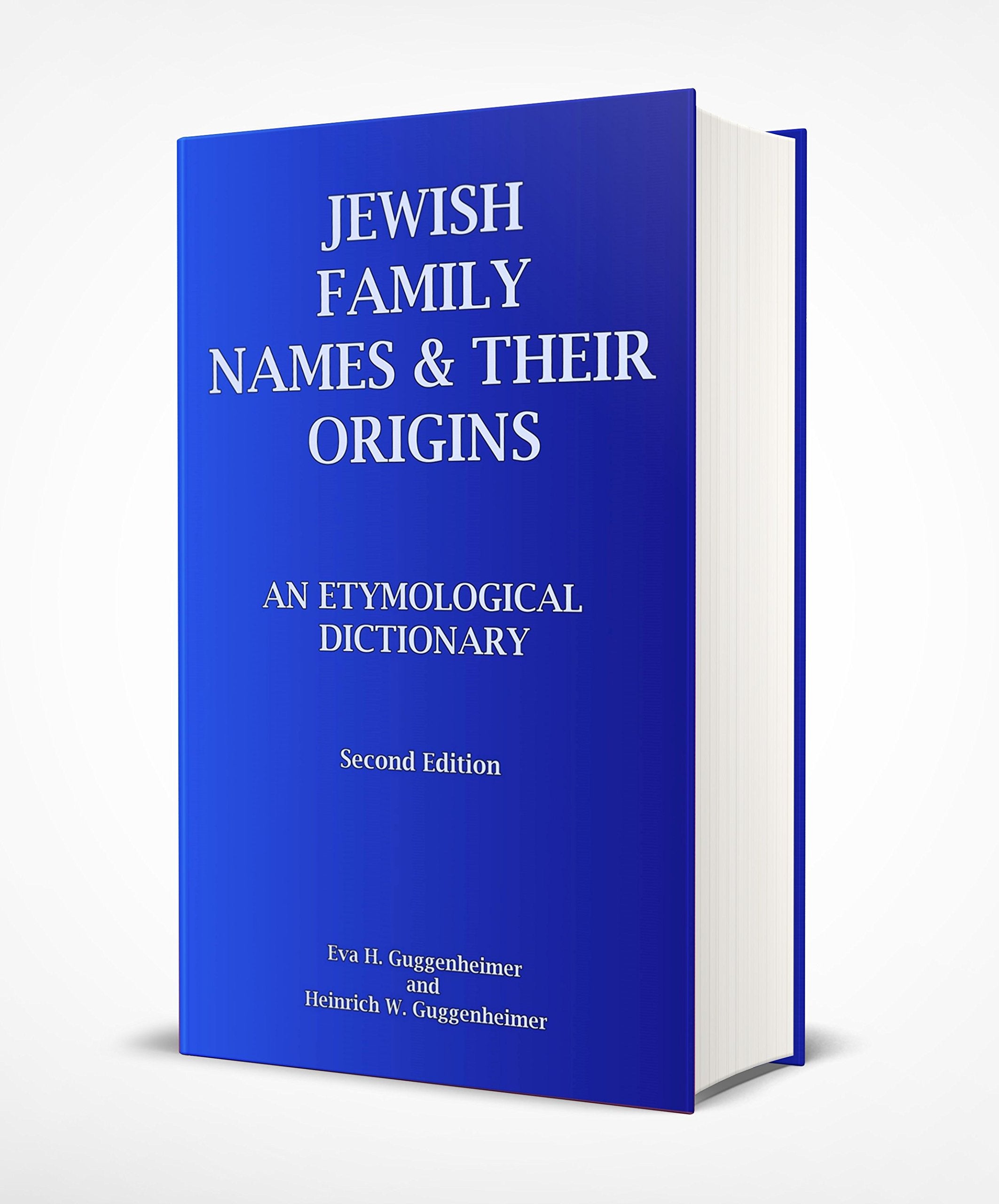 Jewish Family Names & Their Origins: An Etymological Dictionary book