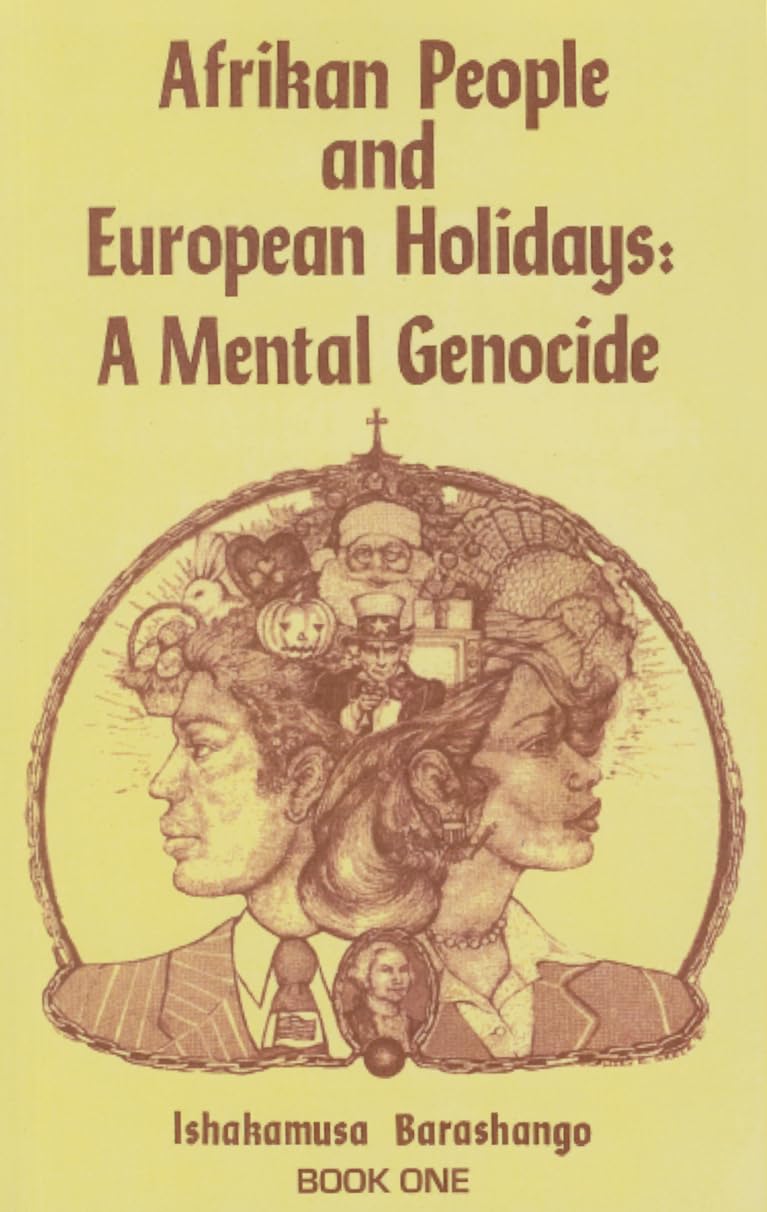 Afrikan People European Holidays 1: A Mental Genocide book