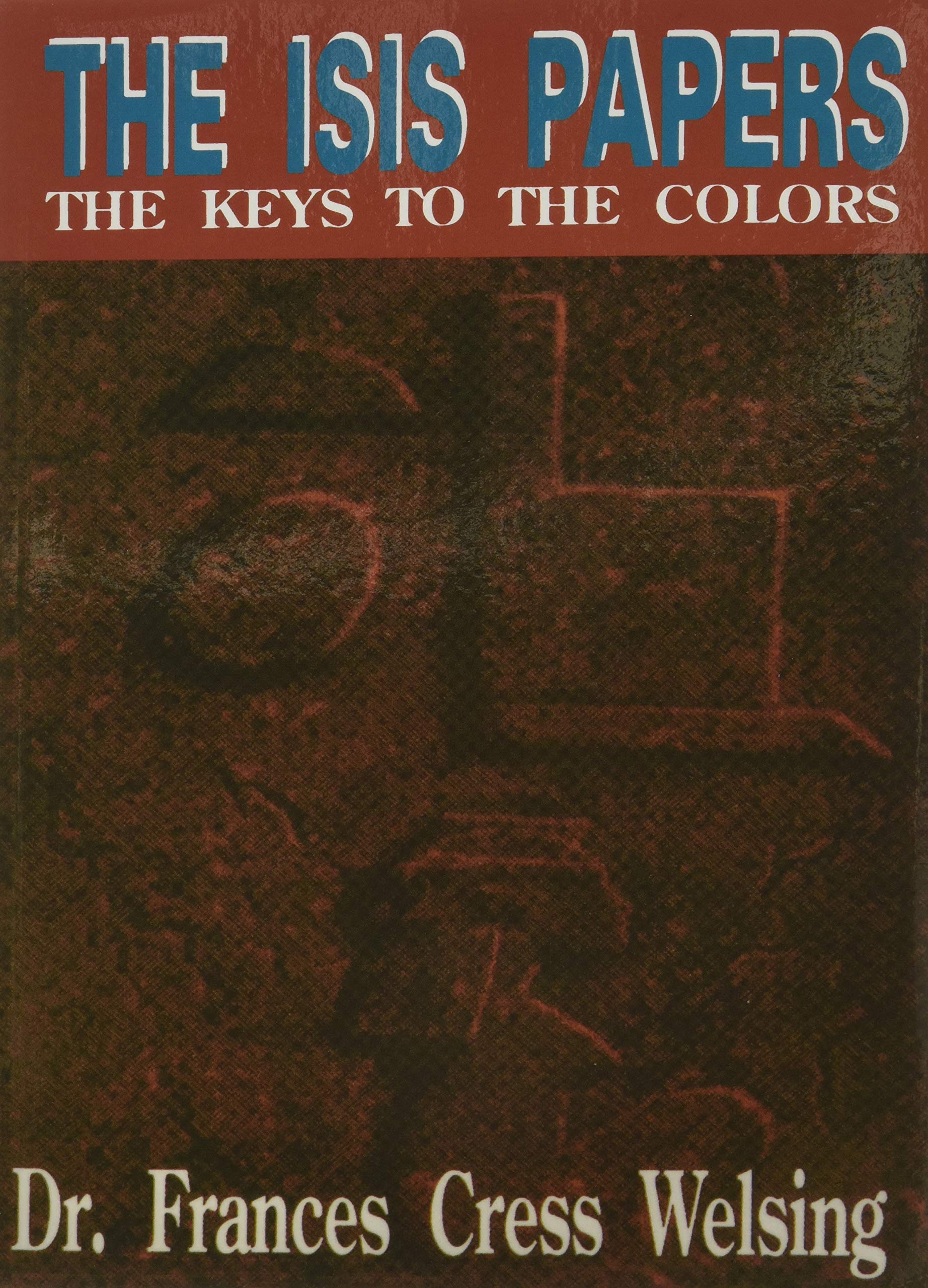 The Isis (Yssis) Papers: The Keys to the Colors book