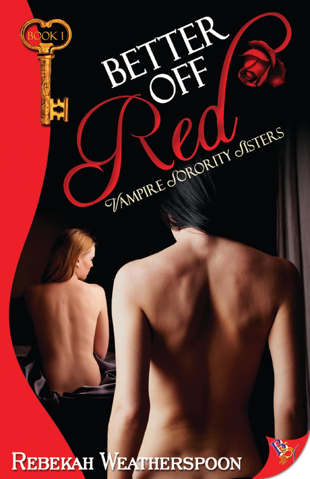 Better Off Red: Vampire Sorority Sisters Book 1 (Vampire Sorority Sisters, 1) LGBTQ+