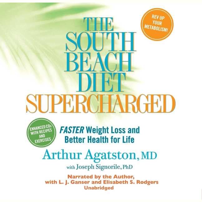 The South Beach Diet Supercharged: Faster Weight Loss and Better Health for Life Health, Nutrition & Fitness