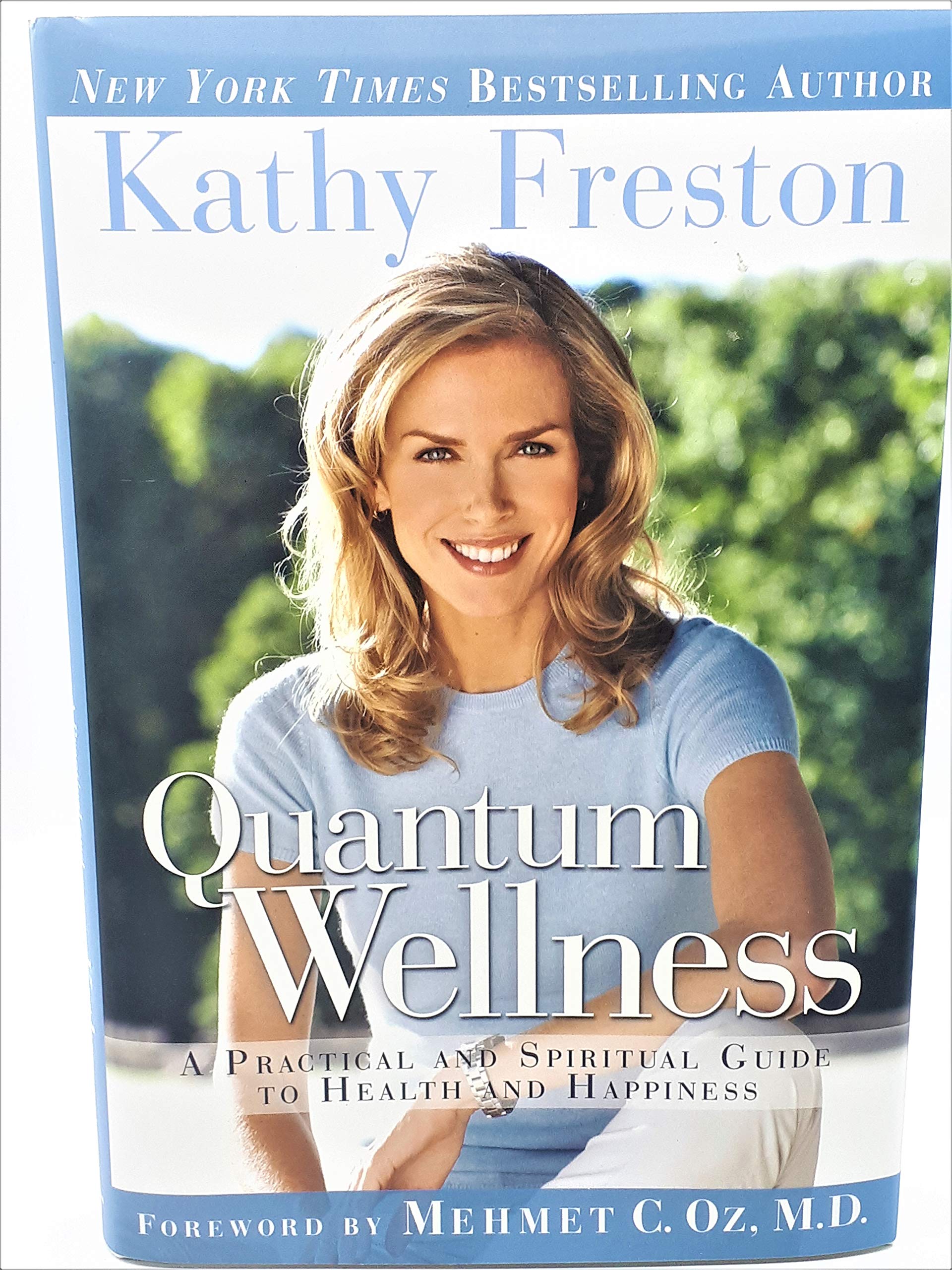 Quantum Wellness: A Practical and Spiritual Guide to Health and Happiness book
