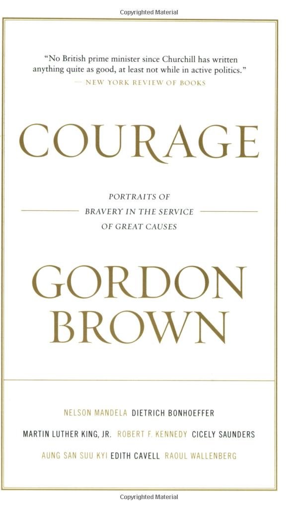 Courage: Portraits of Bravery in the Service of Great Causes Social Sciences