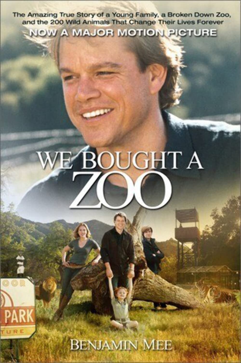 We Bought a Zoo: The Amazing True Story of a Young Family, a Broken Down Zoo, and the 200 Wild Animals that Changed Their Lives Forever Art & Literature